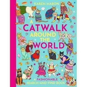 A Catwalk Around the World: A Fashionable Search and Find Book -- Mabon